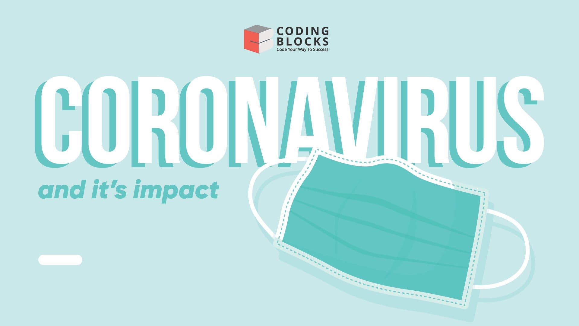 Here's what Coding Blocks has to say about Coronavirus and its impact