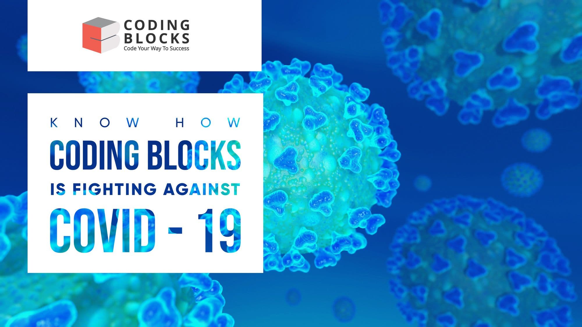 Know How Coding Blocks is Fighting Against Covid-19
