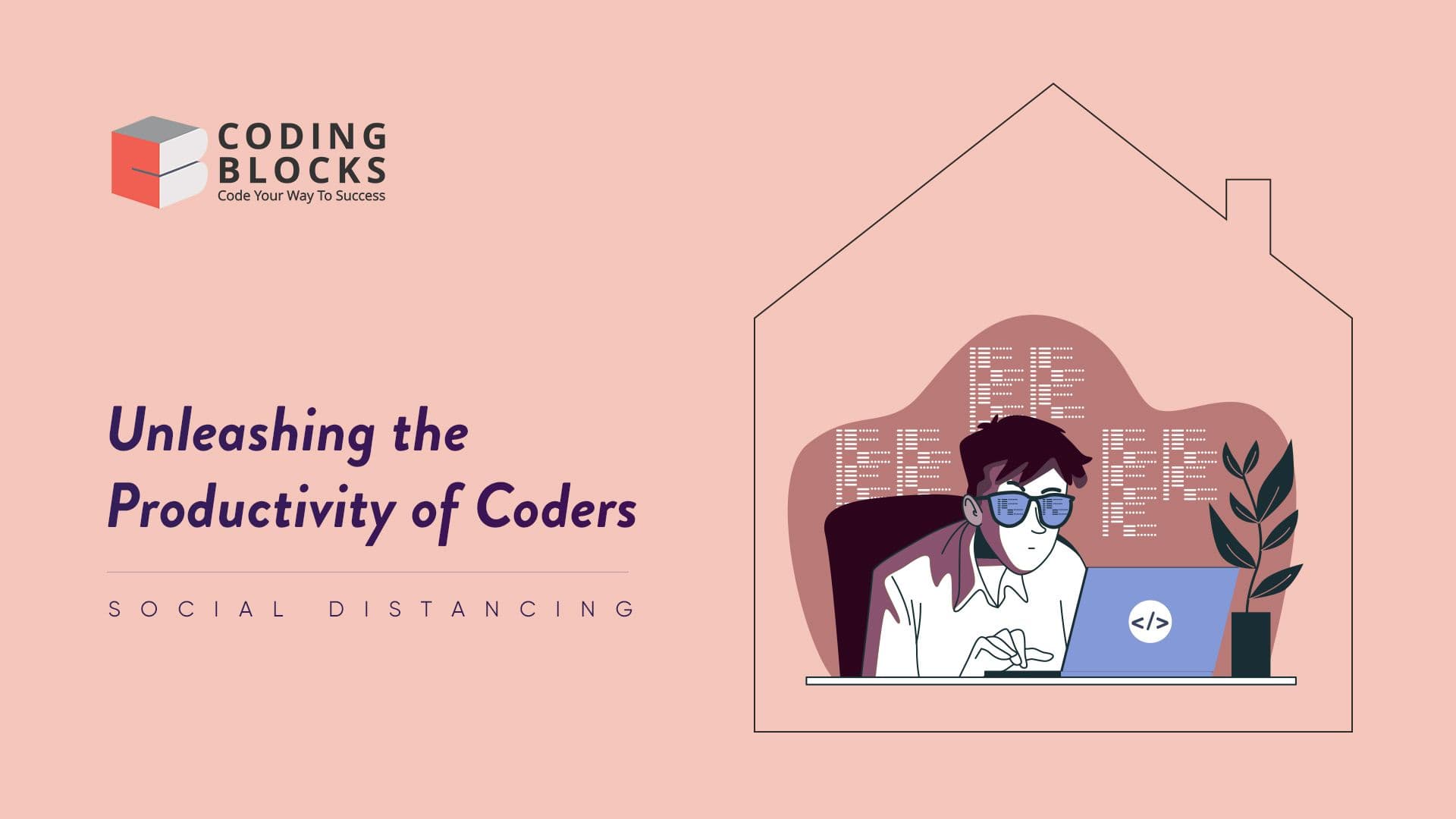 Social Distancing: Unleashing the Productivity of Coders