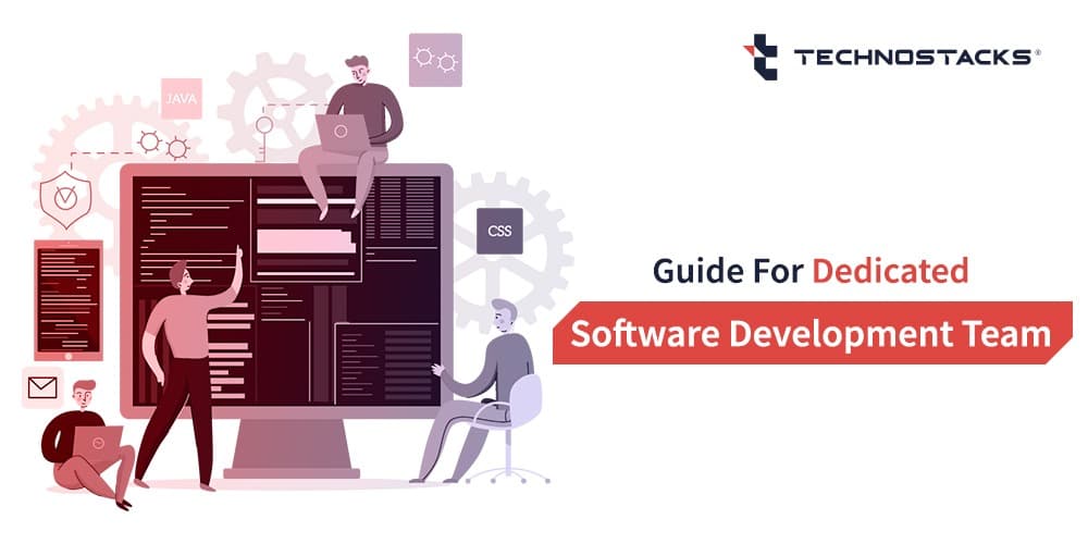 Dedicated Development Team, How it Works?, Pros, Cons | Technostacks