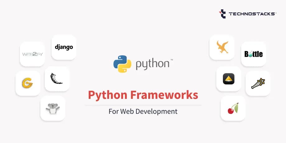 Top 10 Python Frameworks in 2022-2021 | Technostacks